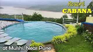 Resort CABANA Mulshi | Mulshi Resorts | Resorts Near Pune in Monsoon  | Best Monsoon Resorts