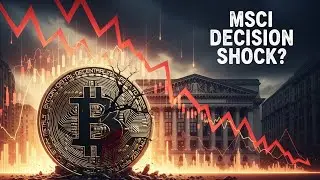 Why MSCI&rsquo;s Upcoming Decision on Bitcoin Treasury Companies Matters
