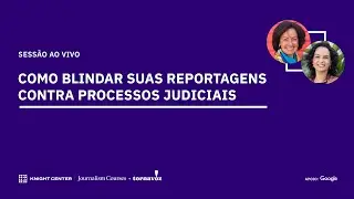 Webinar: Como blindar suas reportagens contra processos judiciais