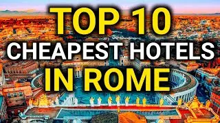 Отели Рима | 10 самых недорогих отелей в Риме | Бюджетное проживание в Риме рядом с Ватиканом
