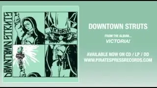 9. Downtown Struts - 