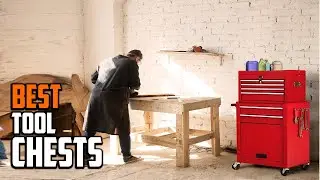Best Tool Chests in 2025 (Top 10 Picks)