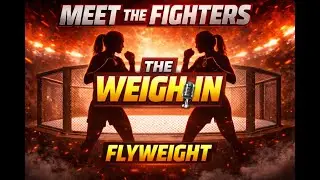 Meet the Fighters - Flyweight