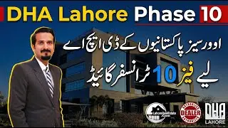 DHA Lahore Phase 10 Overseas Transfer Procedure: Documents Required and Total Costs Explained