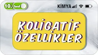 Koligatif Özellikler | Basit Konu Anlatımı | 10. Sınıf Kimya #2023