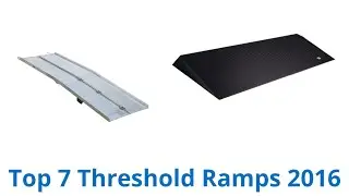 7 Best Threshold Ramps 2016