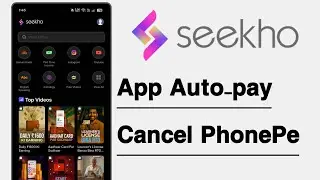 Seekho App Autopay Cancel Phonepe