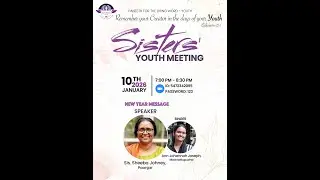 Sis. Sheeba Johney, Poonjar - Youth New Year Message | Singer: Sis. Ann Johannah Joseph