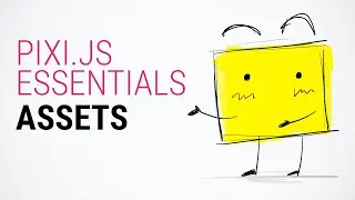 Assets — Учебное пособие по Pixi.js для начинающих