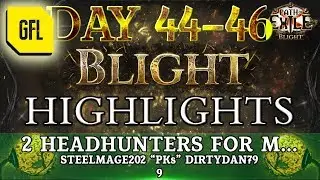 Path of Exile 3.8: BLIGHT DAY # 44 - 46 Highlights STEELMAGE202 
