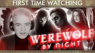 Werewolf By Night (2022) Movie REACTION | FIRST TIME WATCHING | Film Trivia & Commentary | #Marvel