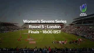Women's Sevens Series Round 5 - London, Finals