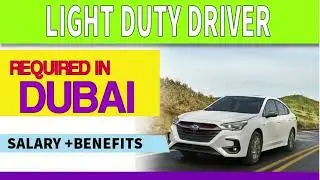 LIGHT DUTY  DRIVER REQUIRED IN DUBAI| Driver Jobs in Dubai UAE #dubaijobs #jobsindubai