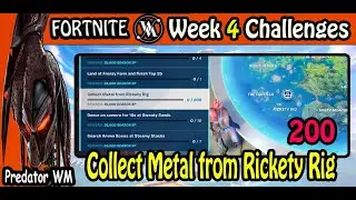 Collect Metal from Rickety Rig / Week 4 Challenges / Fortnite Season 3 Chapter 2