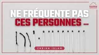 Ne fréquente pas ces personnes ...