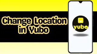 How to change location in Yubo