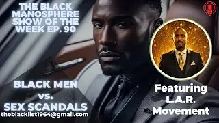 Black Men vs. Sex Scandals #celebritynews #scandals #blackamerica #lifelessons #stereotypes