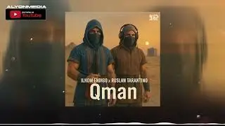 Ruslan Tarantino ft Ilhom Endigo - Qman