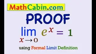 📓Formal Limit Definition e^x=1 PROOF problem ! ! ! ! !