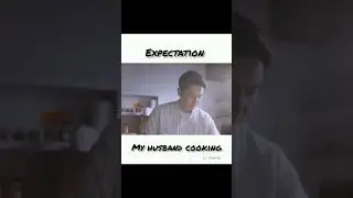 My husband cooking expectation Vs reality/ #shorts
