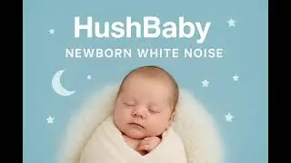 HushBaby Pink noise for easy newborn sleeping in minutes
