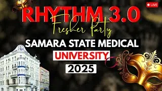 🎉✨ FRESHER PARTY 2025 | SAMARA STATE MEDICAL UNIVERSITY | RHYTHM 3.0 ✨🎉