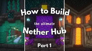How to Build an Ultimate Nether Hub Part 1 | Minecraft Tutorial
