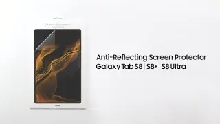 Galaxy Tab S8 Series: How to apply Anti-Reflecting Screen Protector | Samsung
