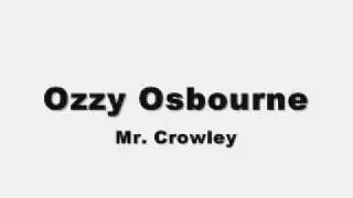 Ozzy Osbourne - Mr. Crowley