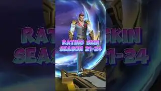 Rating Skin Season 21-24 #mobilelegend #skinmobilelegends #mlbb