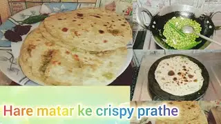 Hare matar ke chatkaredaar prathe||Green vegetables prathe||spicy prathe 😀🤗☺️😋