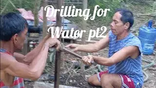Drilling Boring for water pt 2