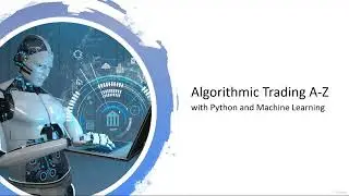 2  Long Term Investing vs  Algorithmic  Trading | AT A-Z with Python, Machine Learning & AWS
