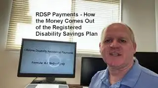 RDSP Payments - How the Money Comes Out of the Registered Disability Savings Plan