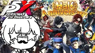 P5X HALF ANNIVERSARY + MARIAN FREED FROM STANDARD JAIL POGCRAZY | PERSONA 5: THE PHANTOM X