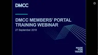 DMCC Member Portal Training Webinar   27 September 2018 Final 1