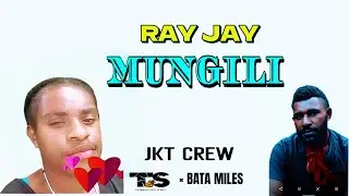JKT Crew &times; Bata Miles - Ray Jay Mungili (2025)[Tomio Pinango]@tomiostudio_