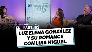 Luz Elena González y su romance con Luis Miguel. - Paulina Mercado y Juan Soler