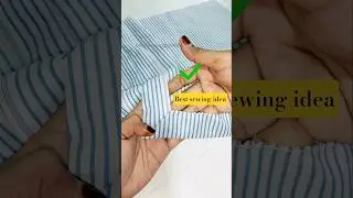 best sewing idea #shorts #youtubeshorts #sewingshorts #sewdreamsbyfara