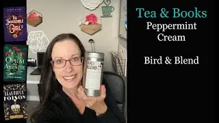 Tea and Book Reviews || Peppermint Cream-Opium and Absinthe, A Beautiful Poison, The Impossible Girl