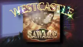 WESTCASTLE -SAWAGE（Official Video)