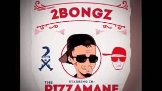 2Bongz ft. Wil E. Haze - 