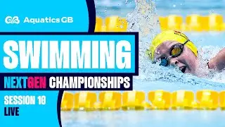 Speedo Aquatics GB Next Gen Championships 2025 | Session Ten LIVE