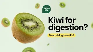 5 Surprising Kiwi Benefits for Digestive Health | Kiwi Fruit Health Benefits