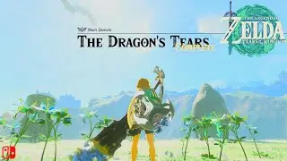 Legend Zelda Tears of the Kingdom - Main Quest: The Dragon's Tears of Zelda & Memories Complete