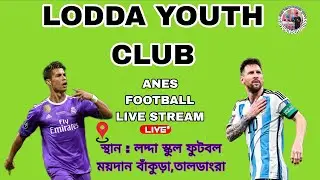 Anes football  is live LODDA YOUTH CLUB..