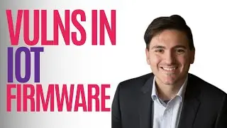Finding Vulnerabilities in IoT Firmware