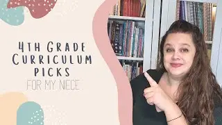 4th Grade Curriculum Picks | Secular Homeschool Curriculum | Picks for My Niece | 2024 - 25 Year