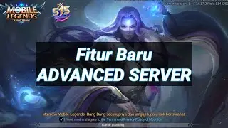 FITUR BARU ADVANCED SERVER MOBILE LEGENDS