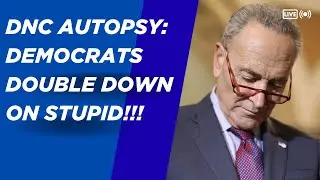 DNC 2024 Autopsy: Establishment Democrats Double Down on Stupid!!!